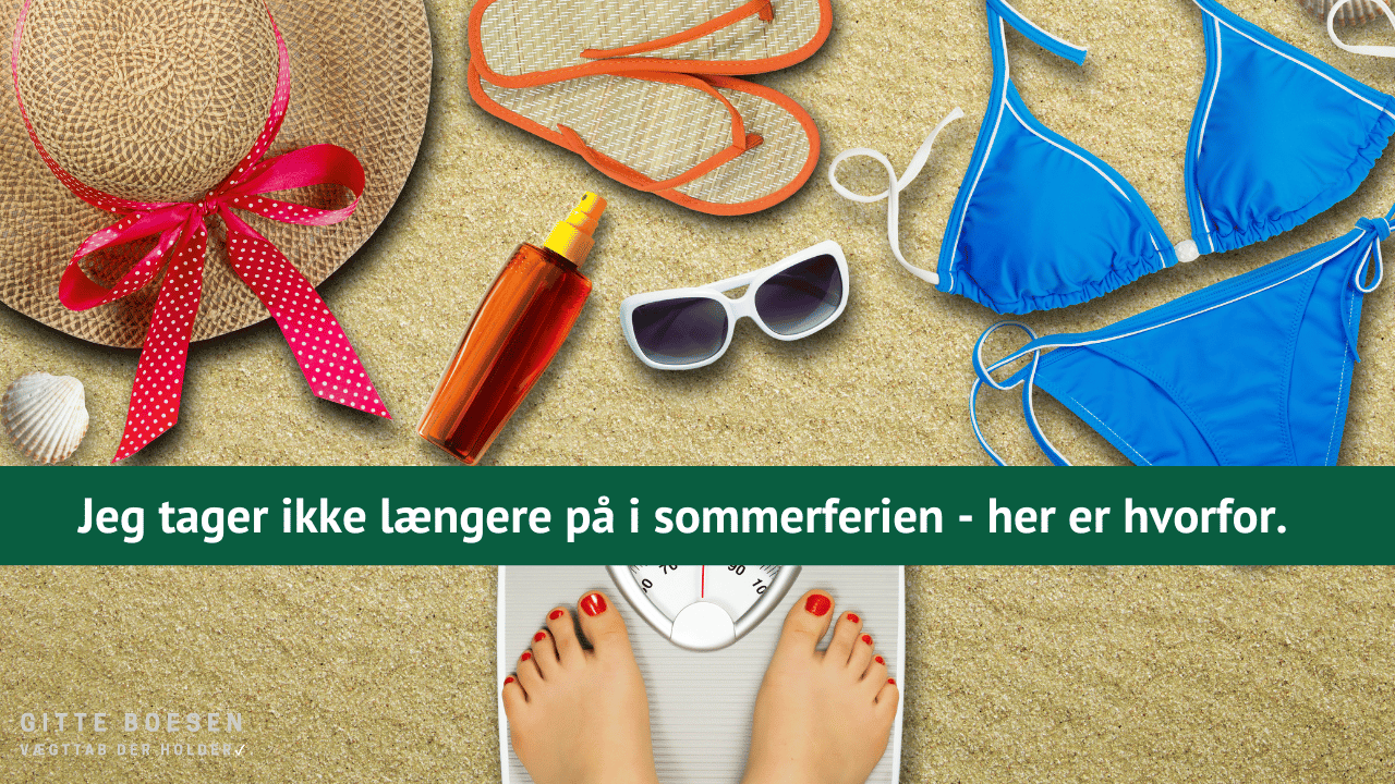 Jeg tager ikke længere på i sommerferien