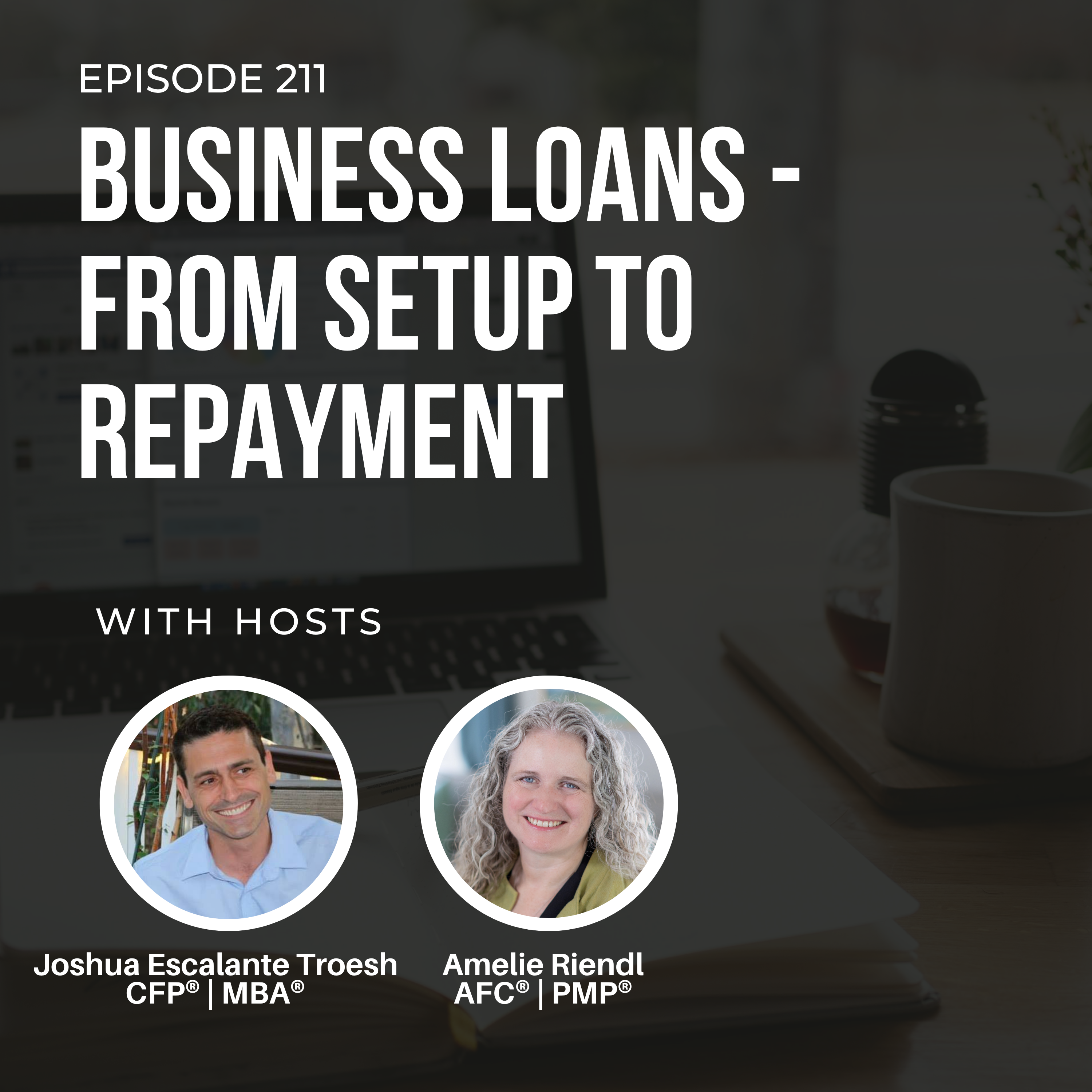 #211: Business Loans - From Setup to Repayment episode artwork