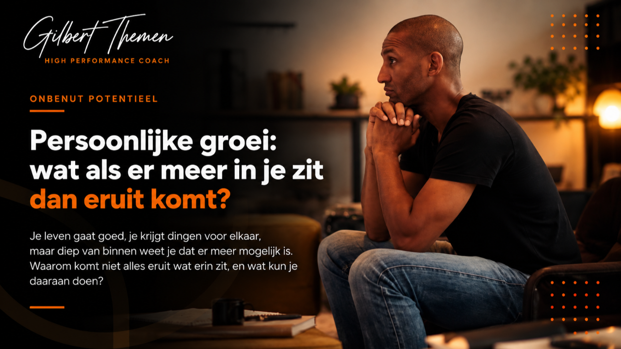 Persoonlijke groei: wat als er meer in je zit dan eruit komt? | Gilbert Themen