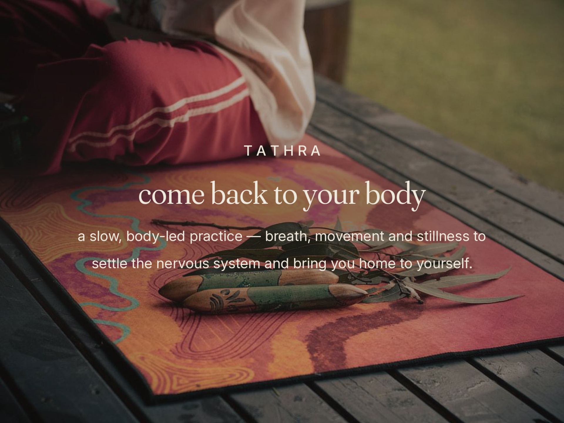 a tathra practice — add a wide, calm photo here (breath, movement, stillness)