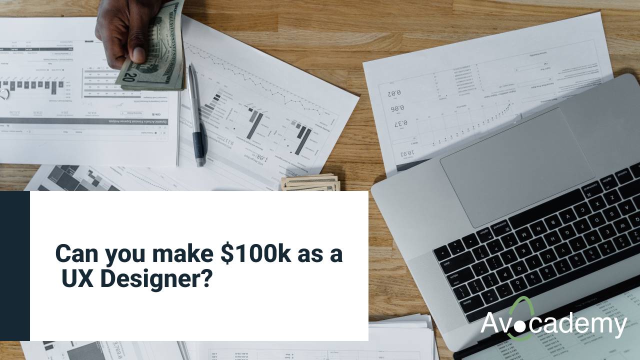Can You Make $100k as a UX Designer?