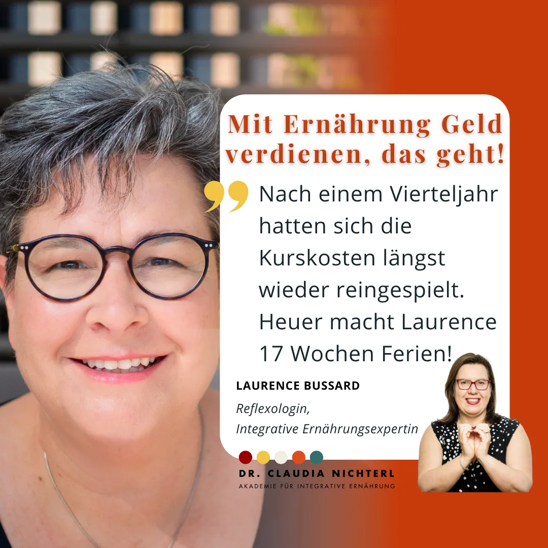 Laurence Bussard, Reflexologin und integrative Ernährungsexpertin: Nach einem Vierteljahr hatten sich die Kurskosten wieder eingespielt