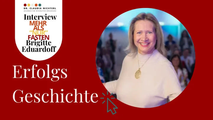 Brigitte Eduardoff, Österreich, Expertin für Integrative Ernährung, Fasten und Gesundheit: Erfahrungen mit der Ausbildung in integrativer Ernährung