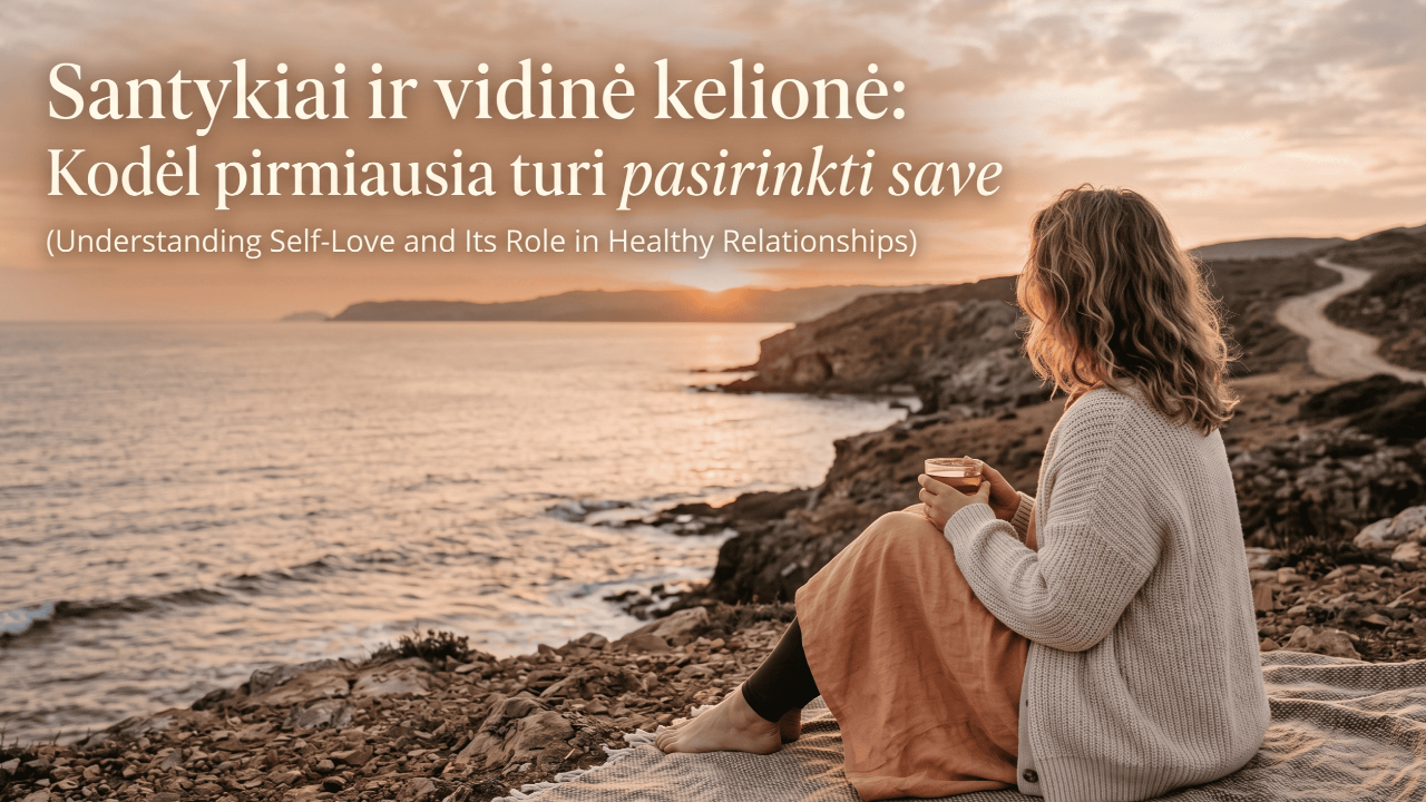 Santykiai ir vidinė kelionė