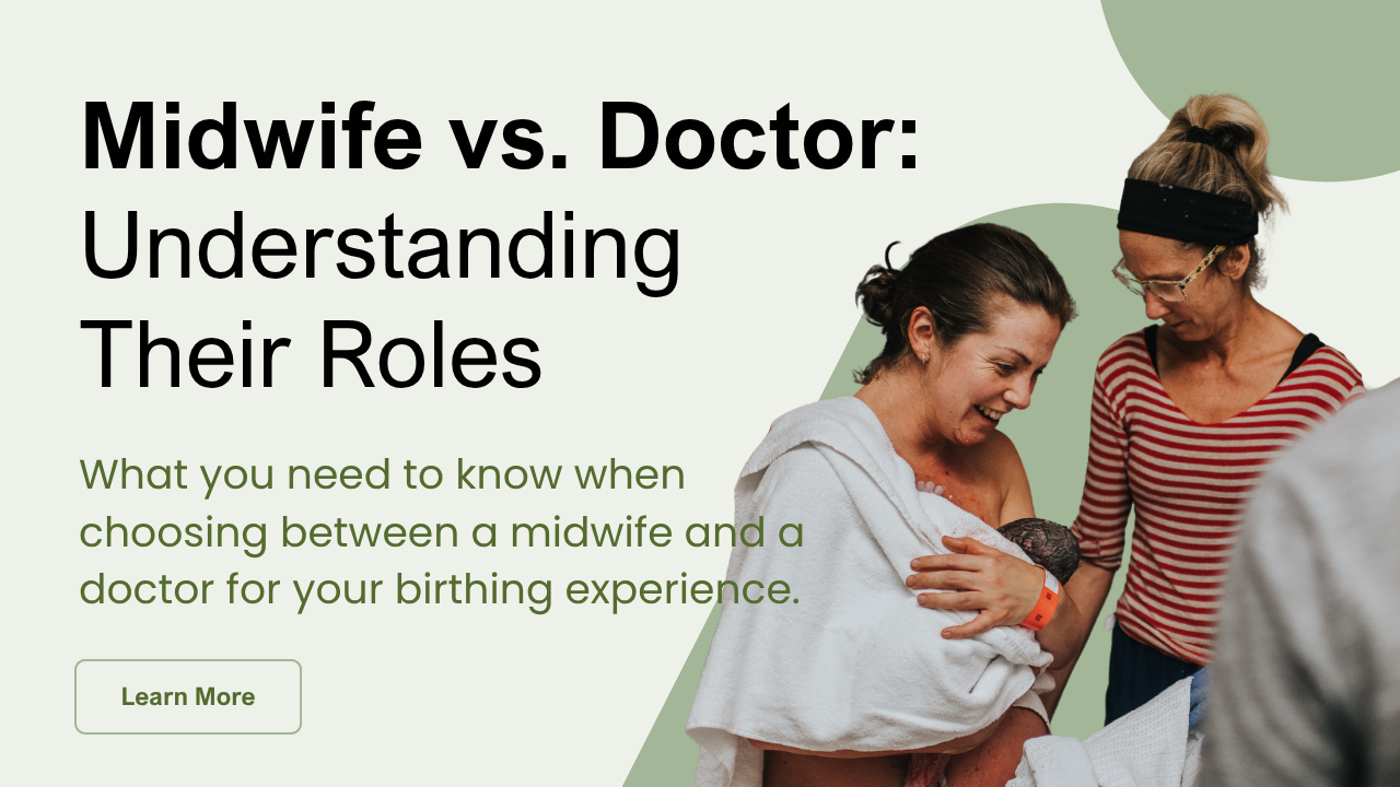 Midwife vs. Doctor: Understanding Their Roles