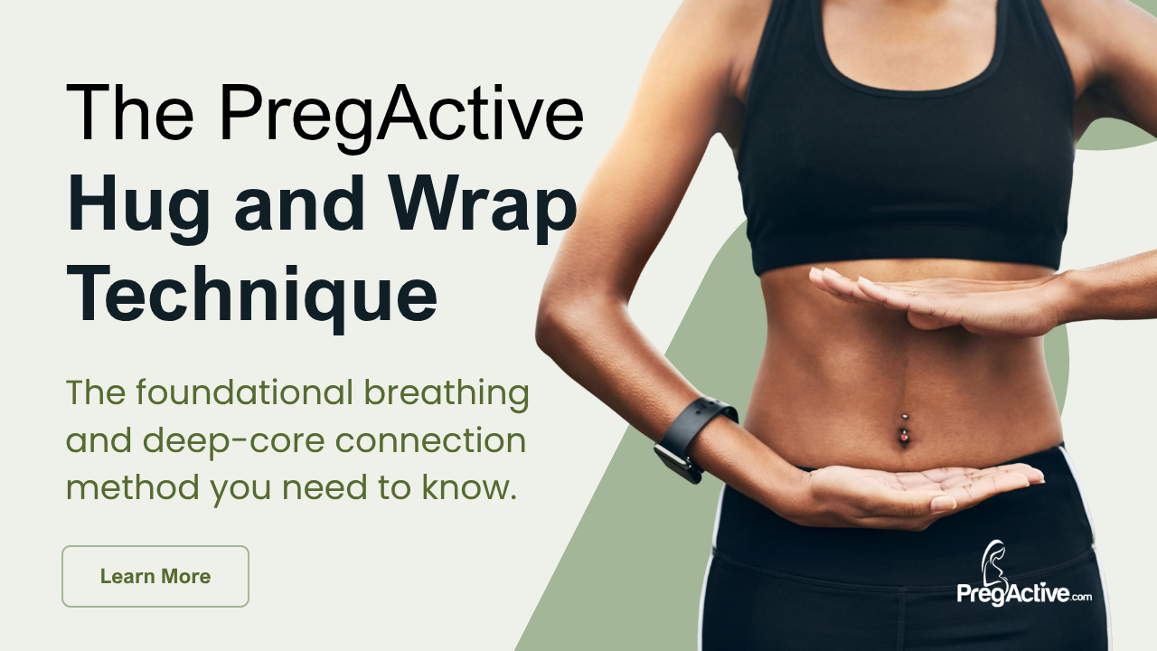 The PregActive Hug & Wrap Technique