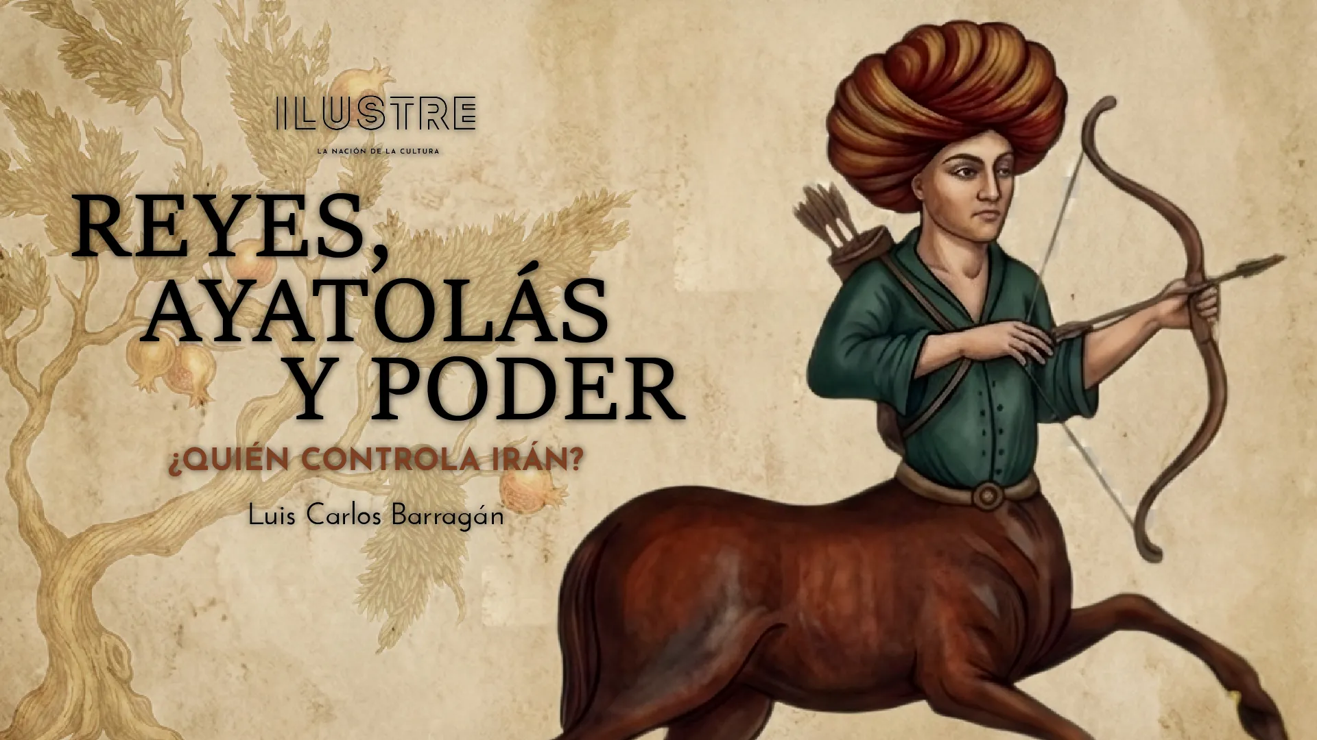 Reyes, ayatolás y poder: ¿Quién controla Irán?