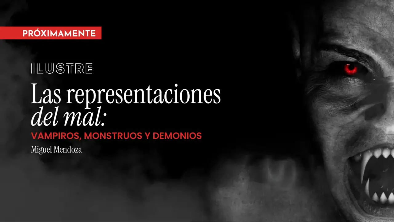 Las representaciones del mal: vampiros, monstruos y demonios