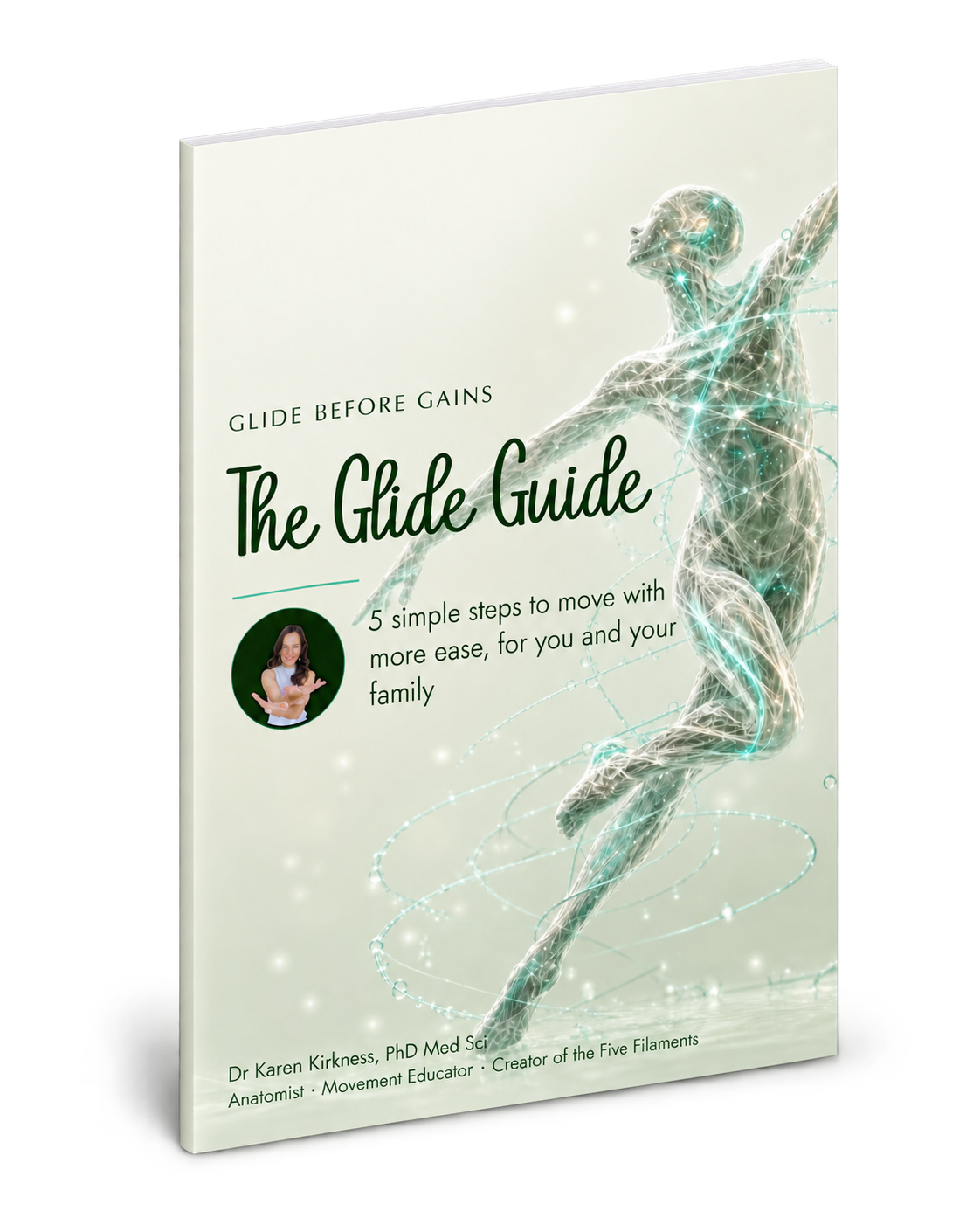 The Glide Guide by Dr Karen Kirkness