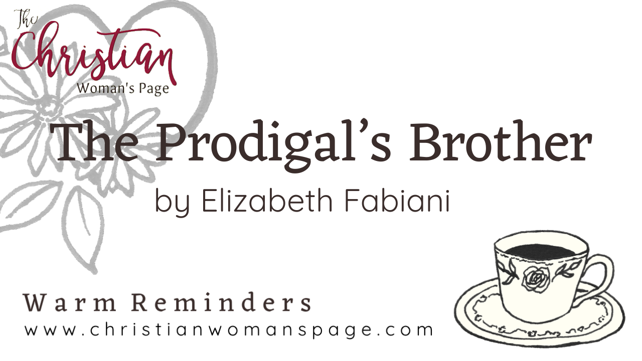 Warm Reminders: The Prodigals' Brother