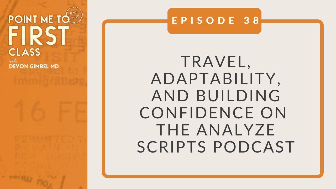 38. Building Confidence on the Analyze Scripts Podcast