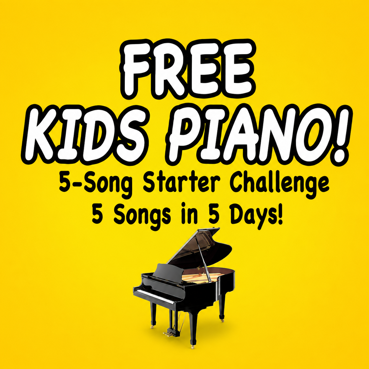 FREE Kids Piano Challenge: 5 Songs in 5 Days