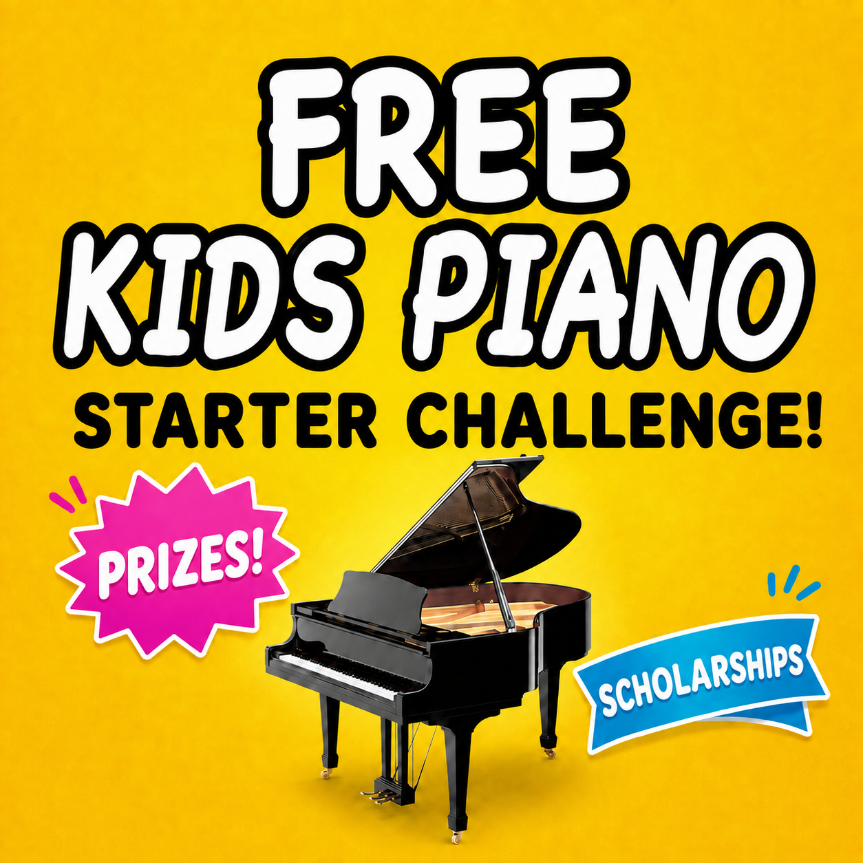 FREE Kids Piano Starter Challenge — Prizes and Scholarships
