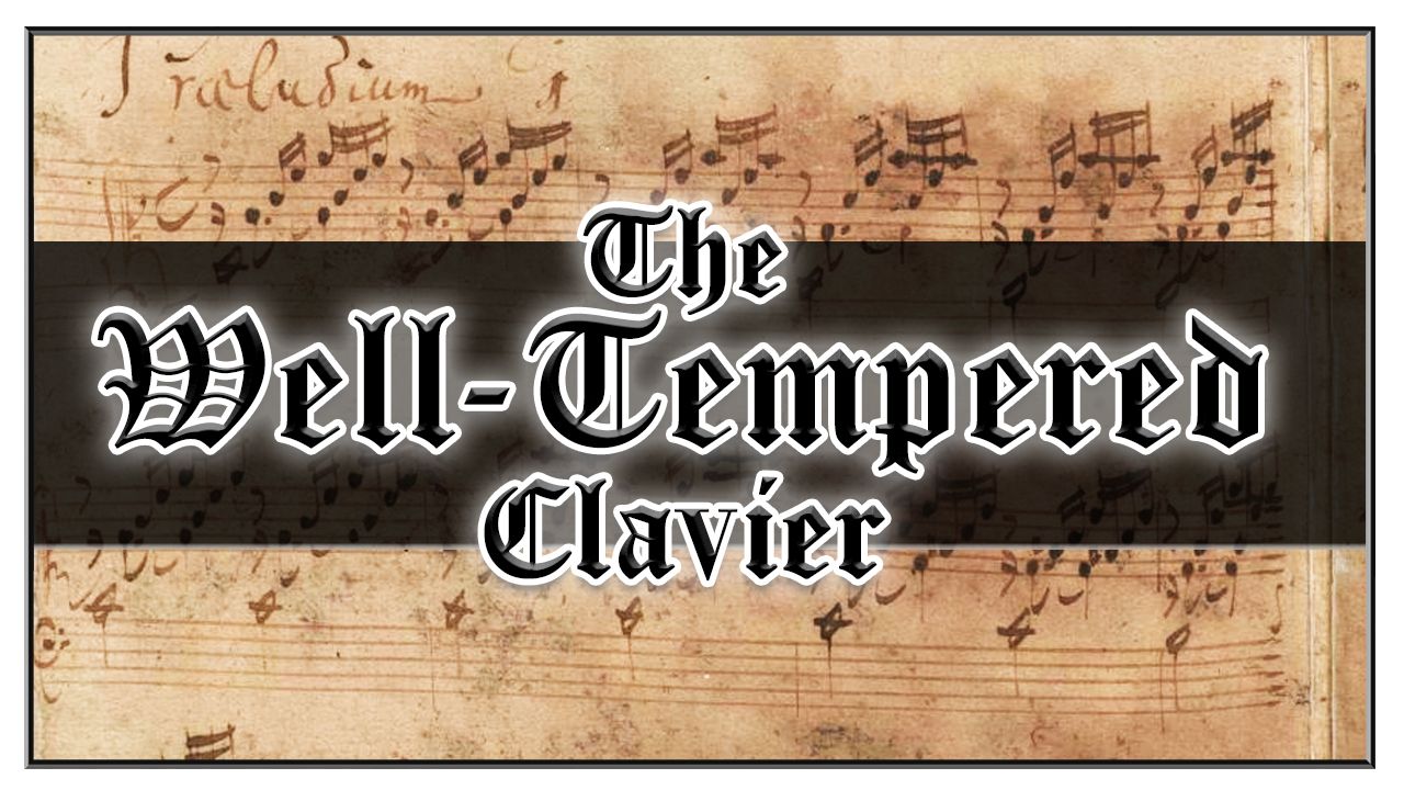 Well-Tempered Clavier Masterworks
