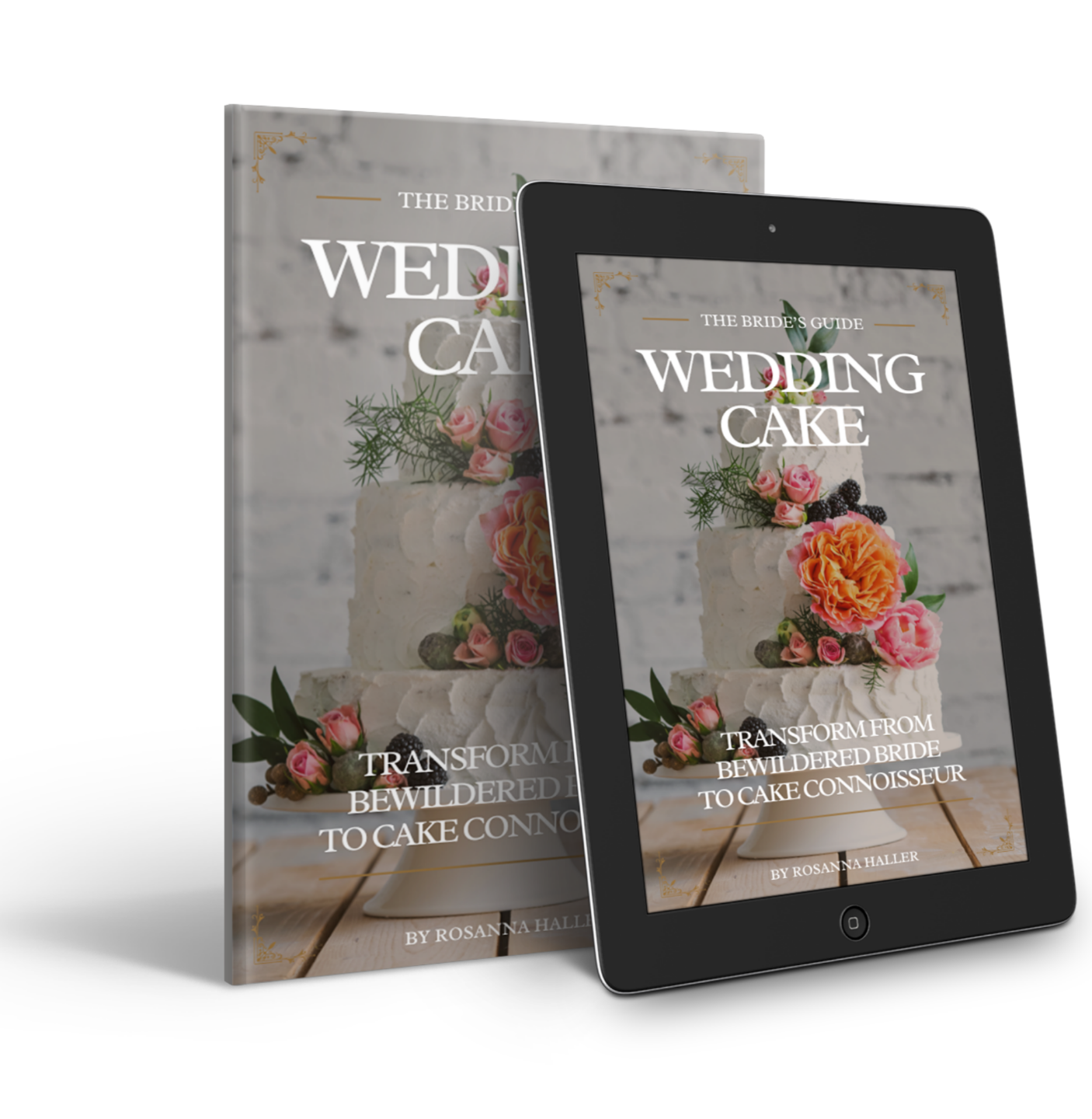 Wedding Cakes Book Cover — Beautiful and Delicious Cake Planning Guide
