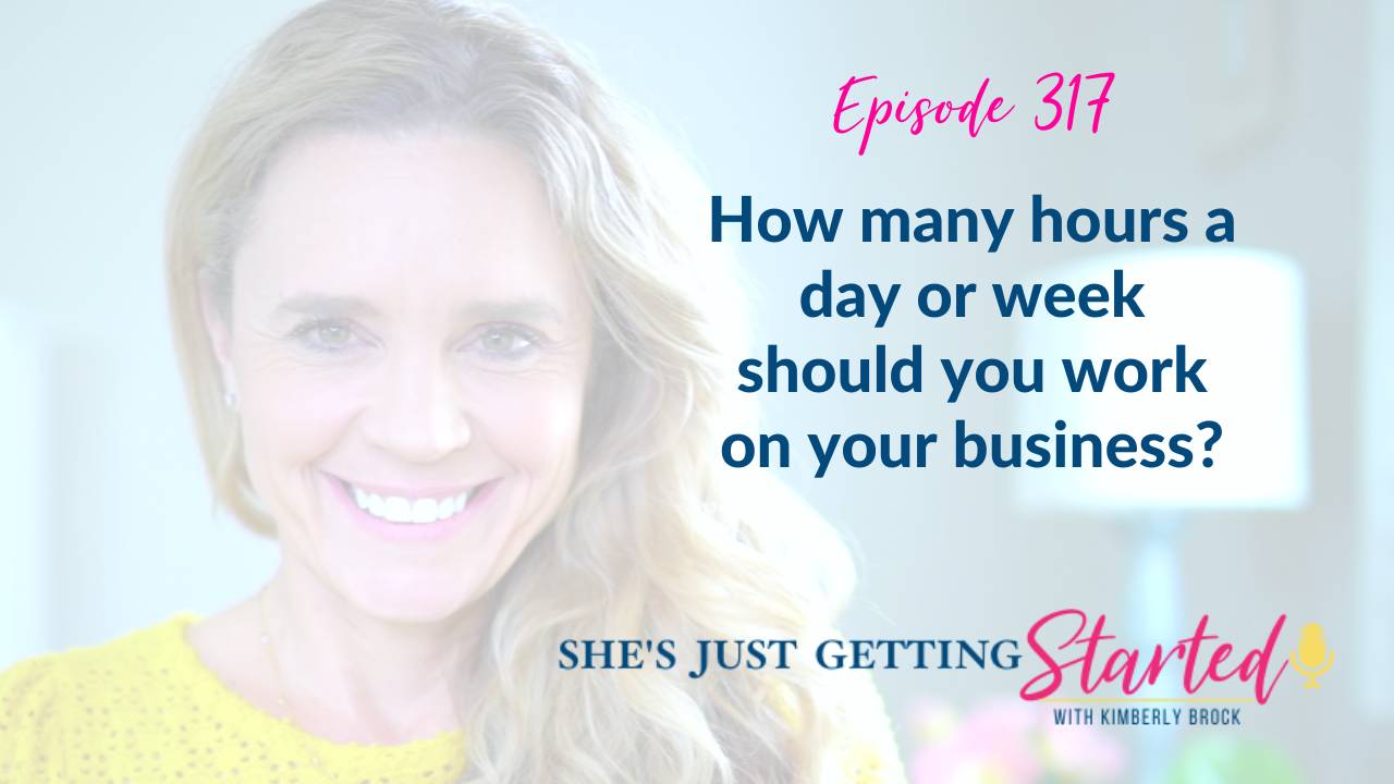 How many hours a day or week should you work on your business?