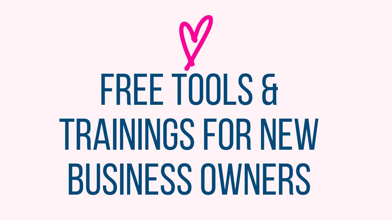 Free Tools & Training for New Business Owners
