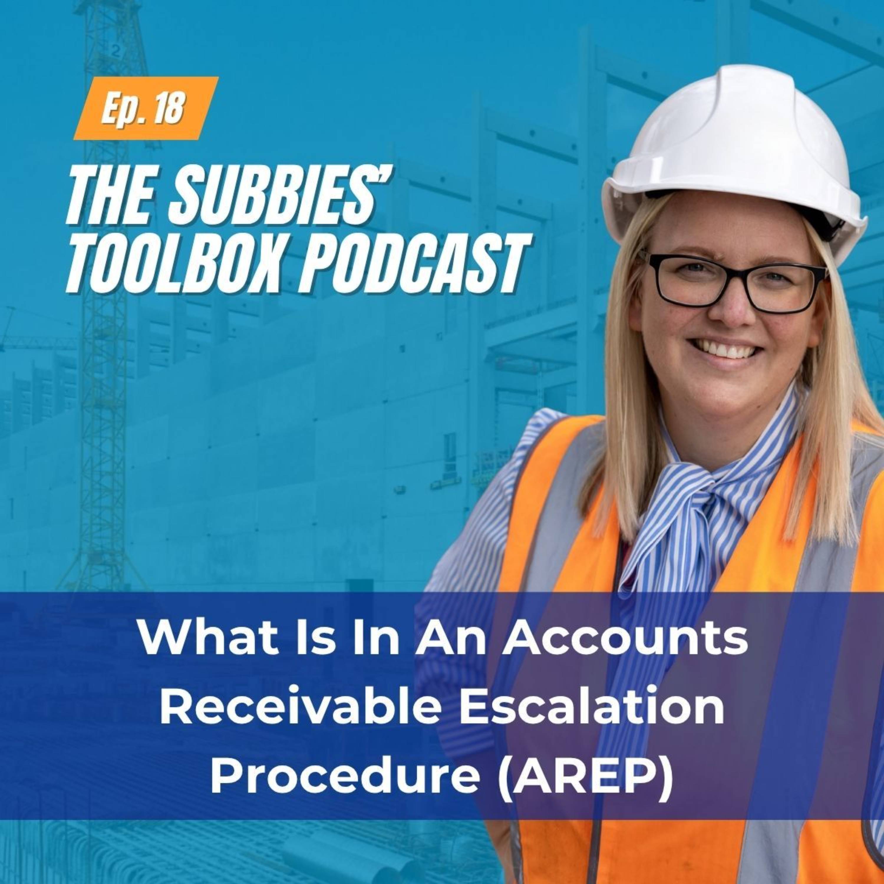 Episode 18 - What Is In An Accounts Receivable Escalation Procedure (AREP) episode artwork
