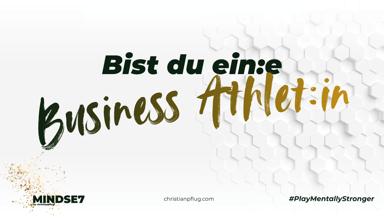 Wie du zum Business Athlet:in wirst