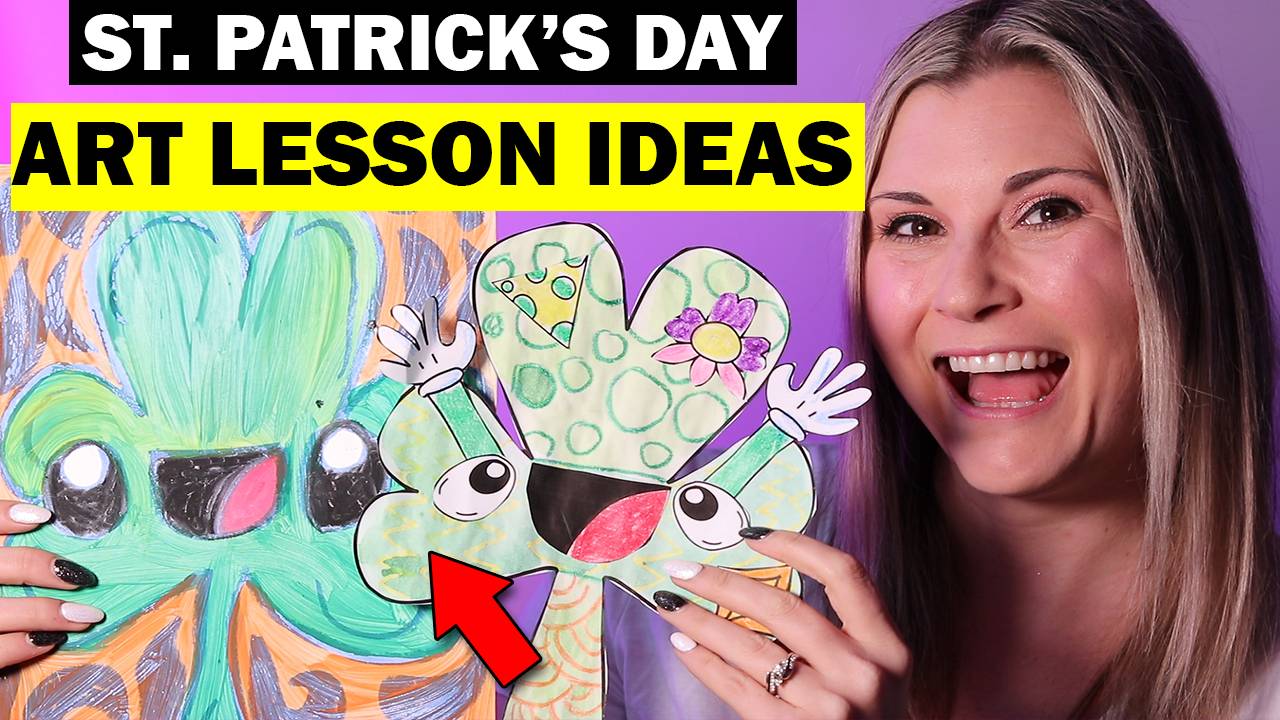 St. Patrick's Day Art Lesson Ideas for your Classroom