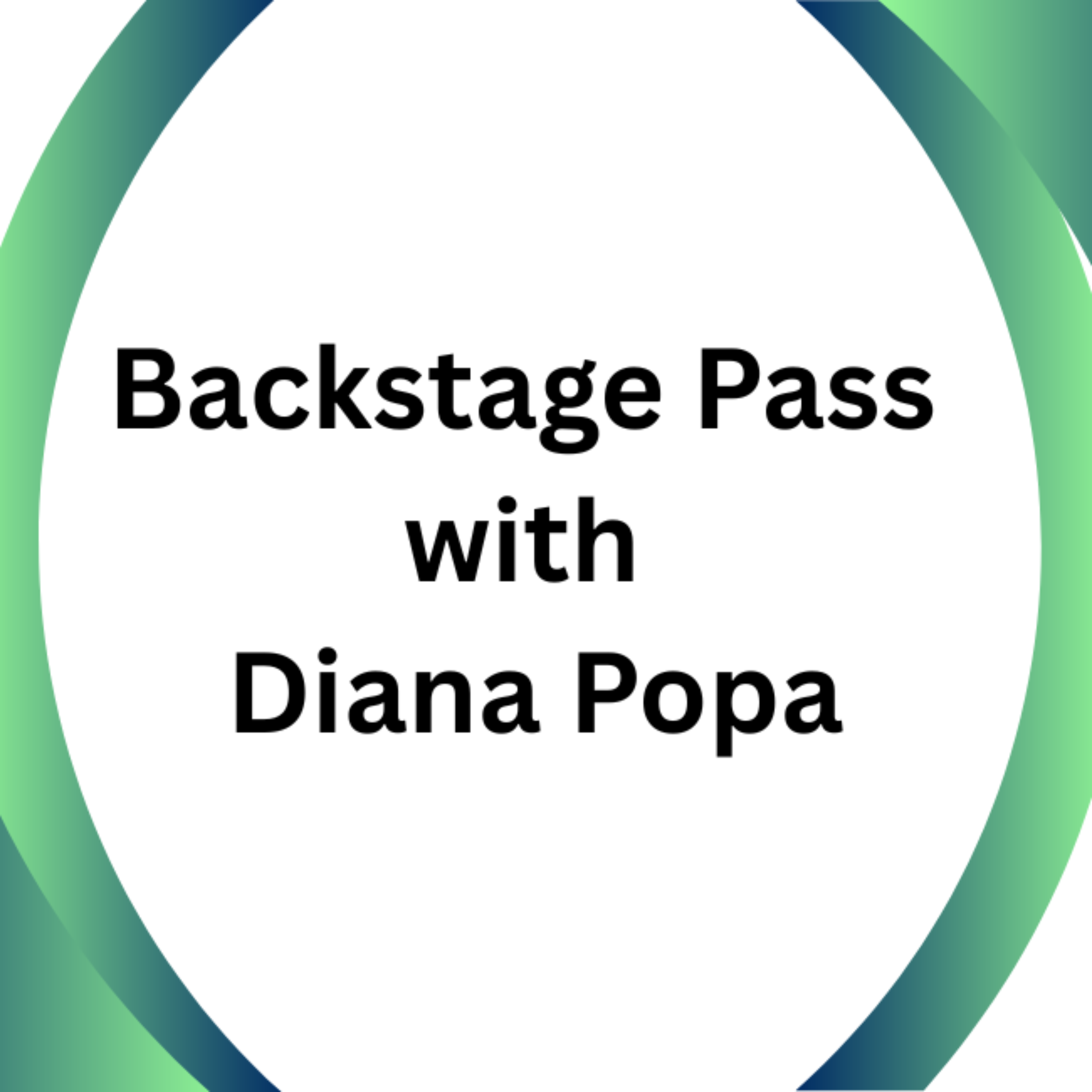 Backstage Pass with Diana Popa
