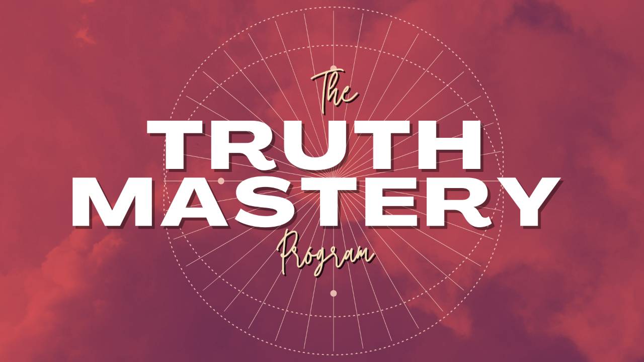 The Truth Mastery Program