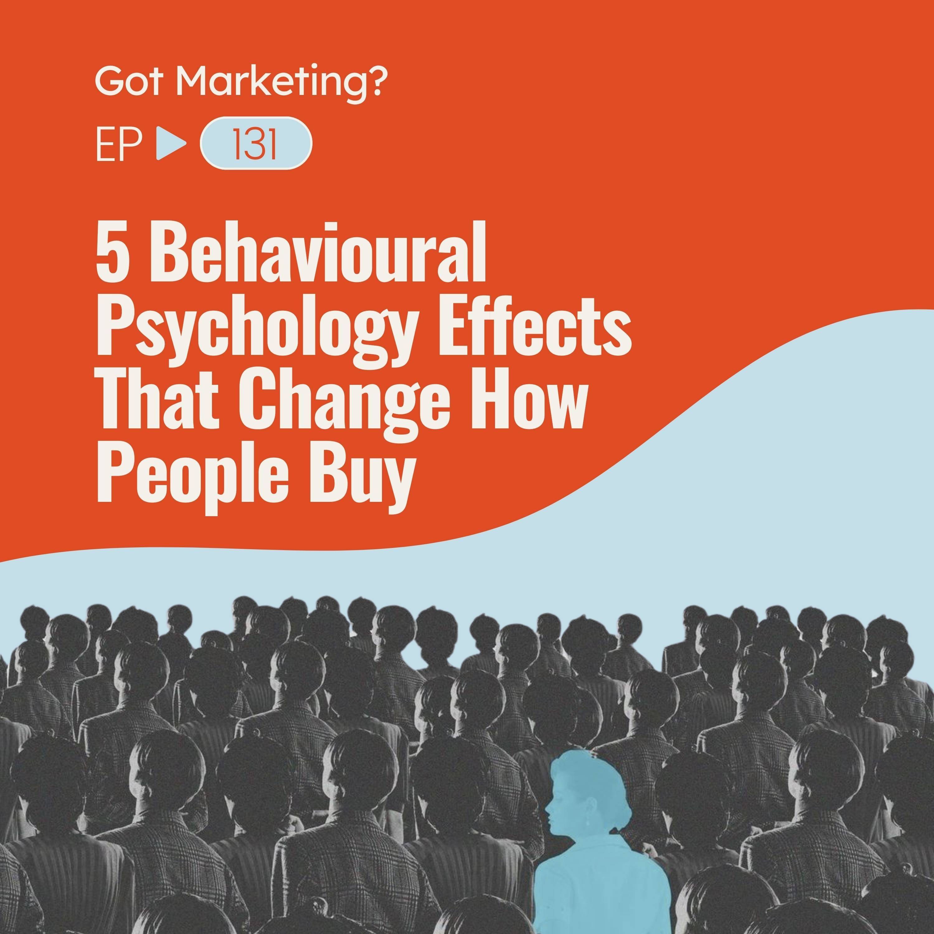 Behavioural Psychology Effects That Change How People Buy episode artwork