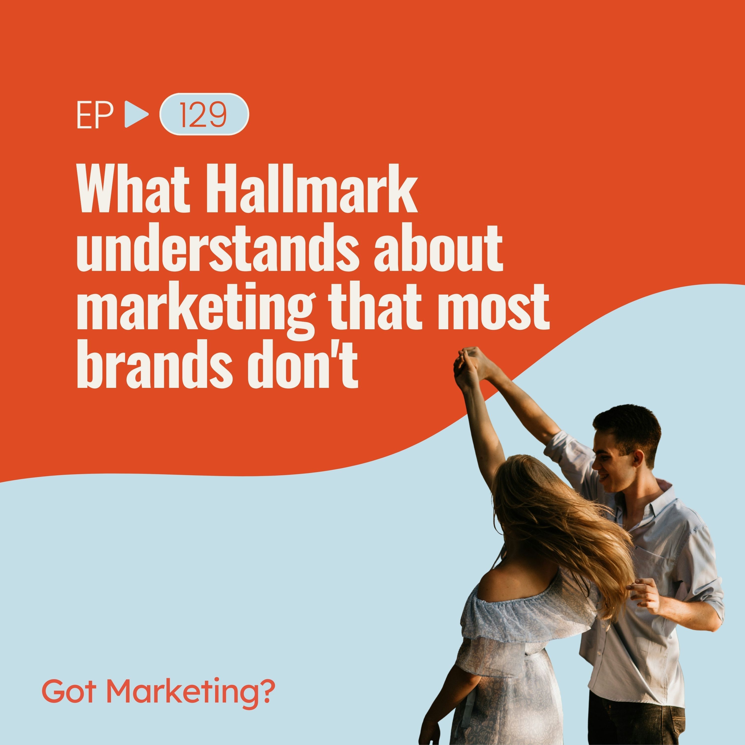 What Hallmark understands about marketing that most brands don't episode artwork