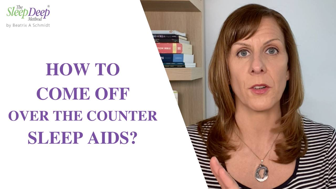 How to come off over the counter sleep aids, medications or supplement