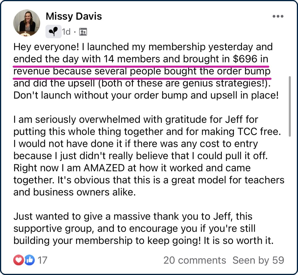 Missy Davis: 14 members and $696 on launch day, with the order bump and upsell