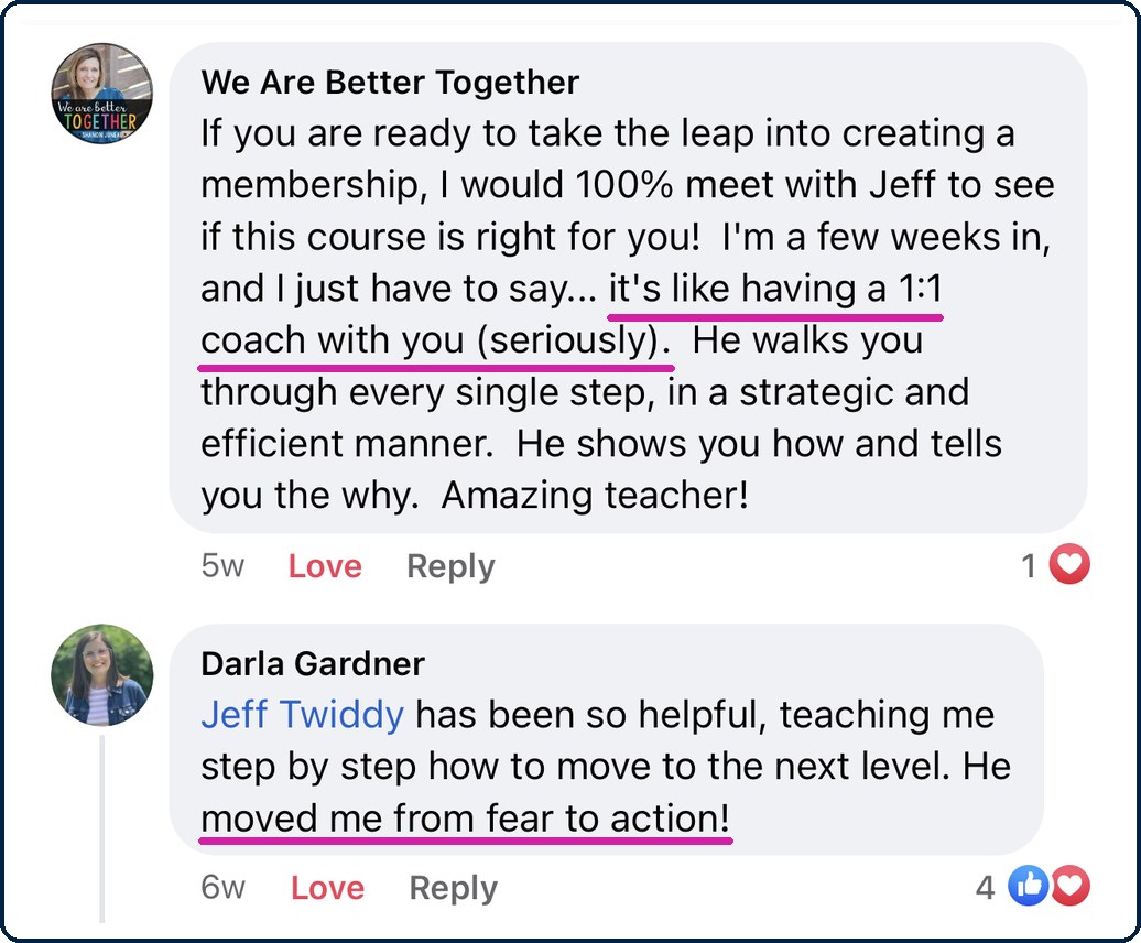 Shanon Juneau (We Are Better Together): it's like having a 1:1 coach with you. Darla Gardner: he moved me from fear to action