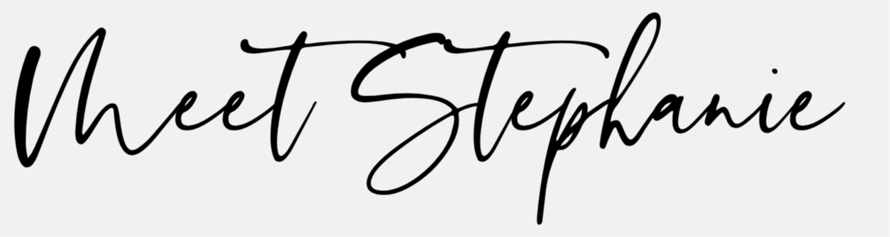 Meet Stephanie