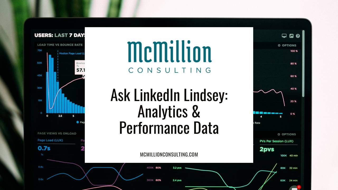 Ask LinkedIn Lindsey: Analytics & Performance Data