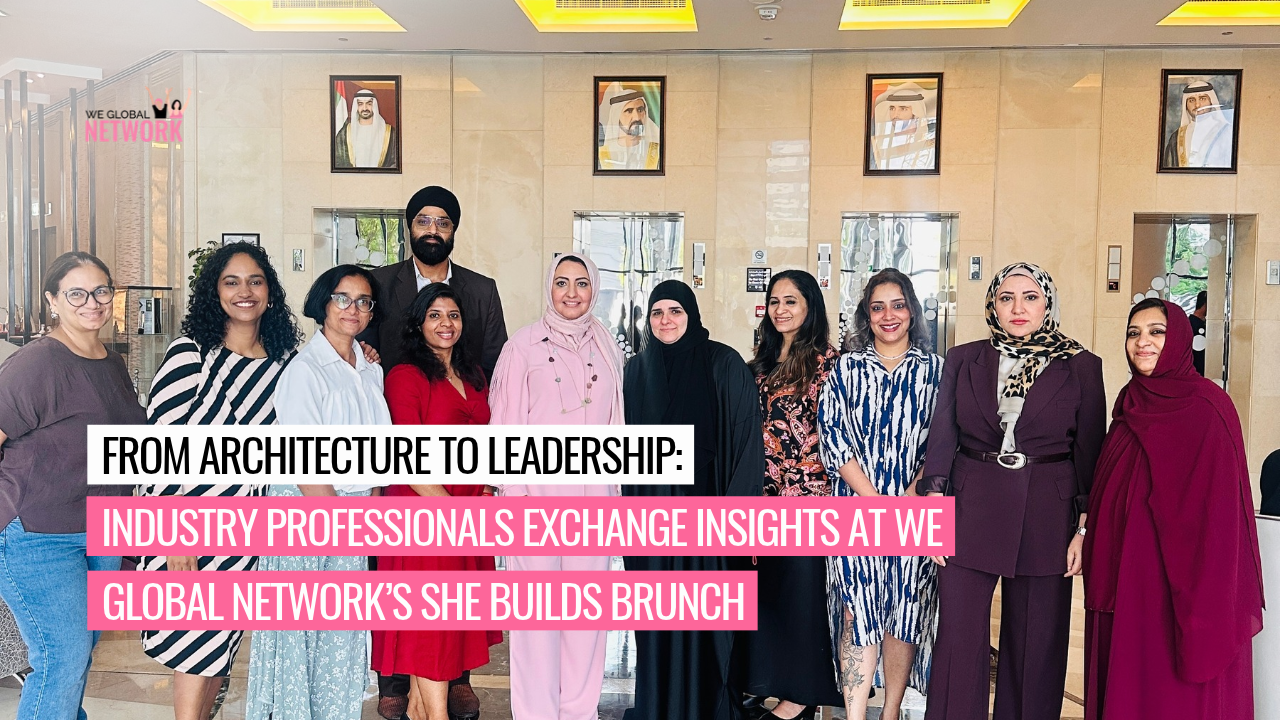 Maram Sherif, Director at U+A – Egis Group, featured at WE Global Network's She Builds Power Circle Brunch in Dubai, October 2026.She Builds Power Circle