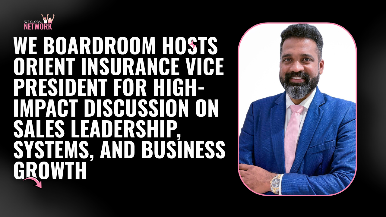 WE Boardroom session with Jithin Roy discussing sales leadership and business systems in Dubai