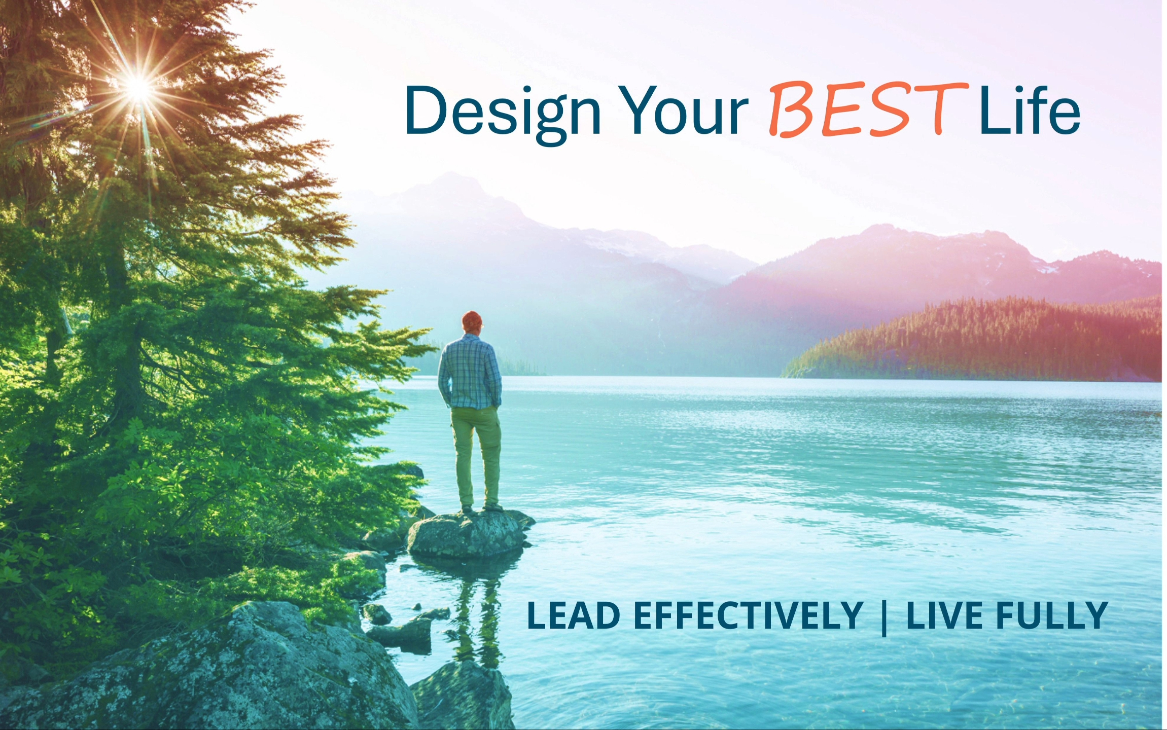Design your best life