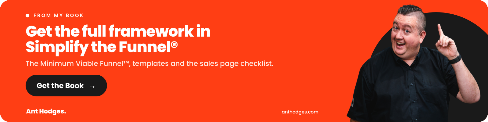 Get the full Minimum Viable Funnel framework in Simplify the Funnel by Ant Hodges