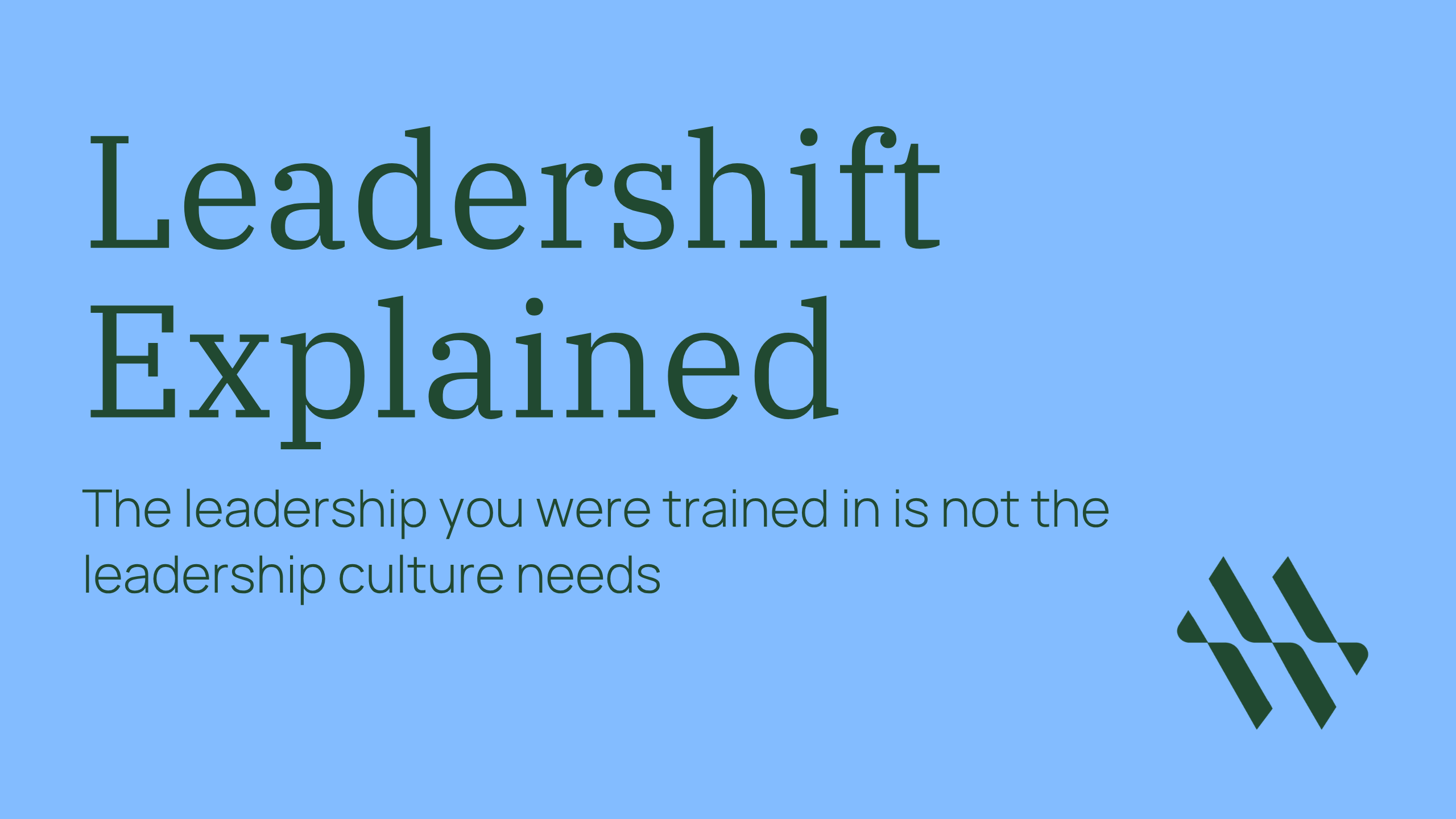 Leadershift Explained | Meredith Wilson