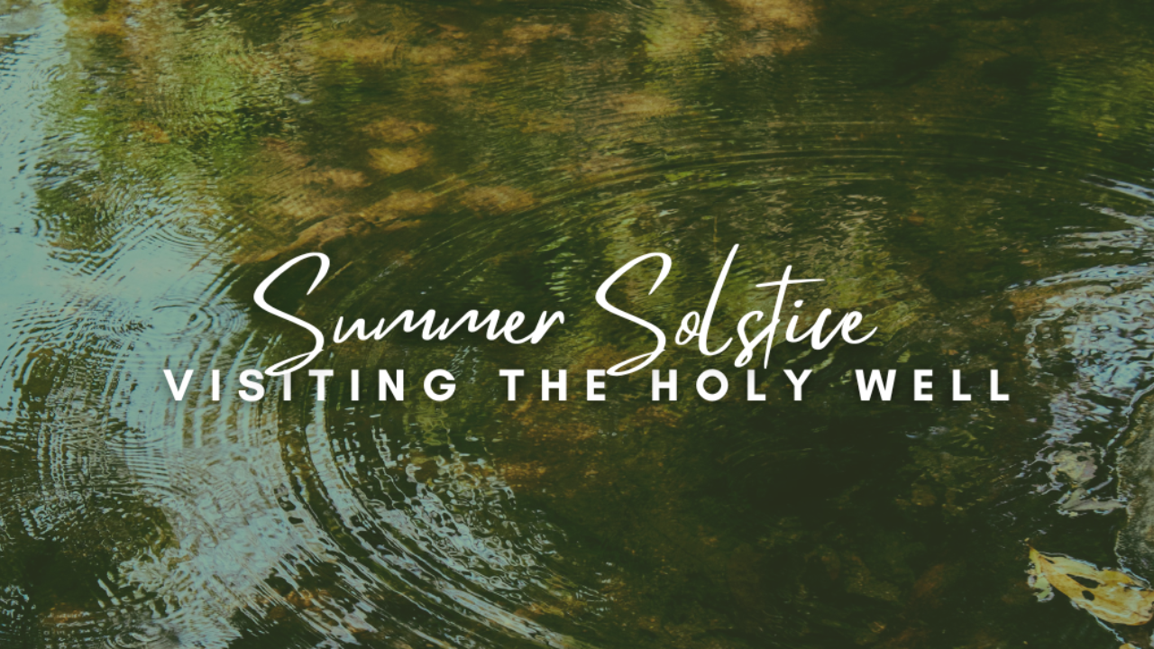 Rippling dark water reflecting green tree canopy, with the text "Summer Solstice: Visiting the Holy Well" — a Cancer season meditation by Bronwyn Simons Astrology