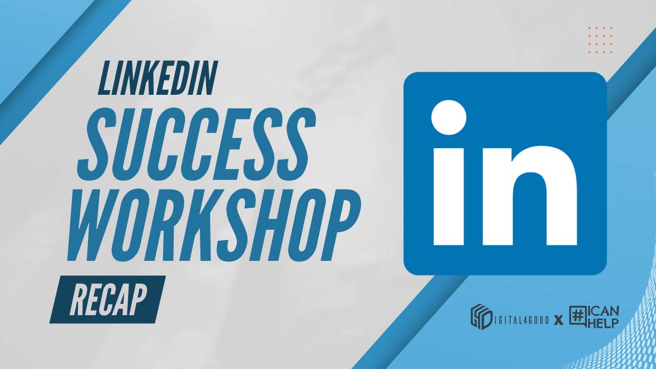 LinkedIn Success Workshop for Students - A Recap