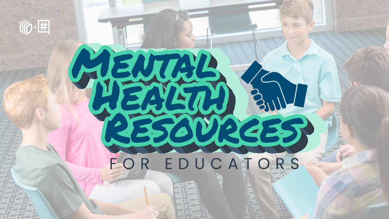 Mental Health Resources for Educators in 2025