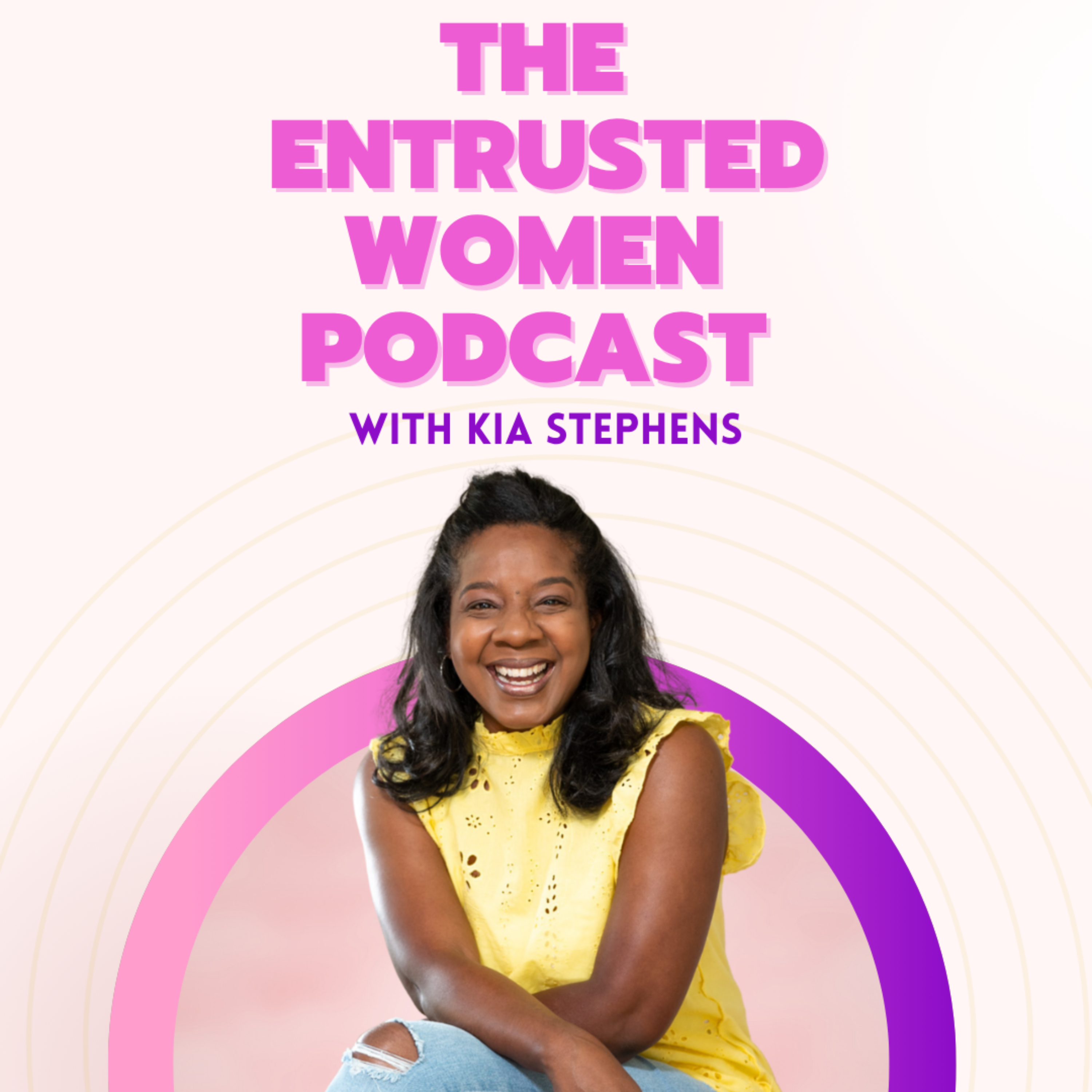 Entrusted Women Podcast