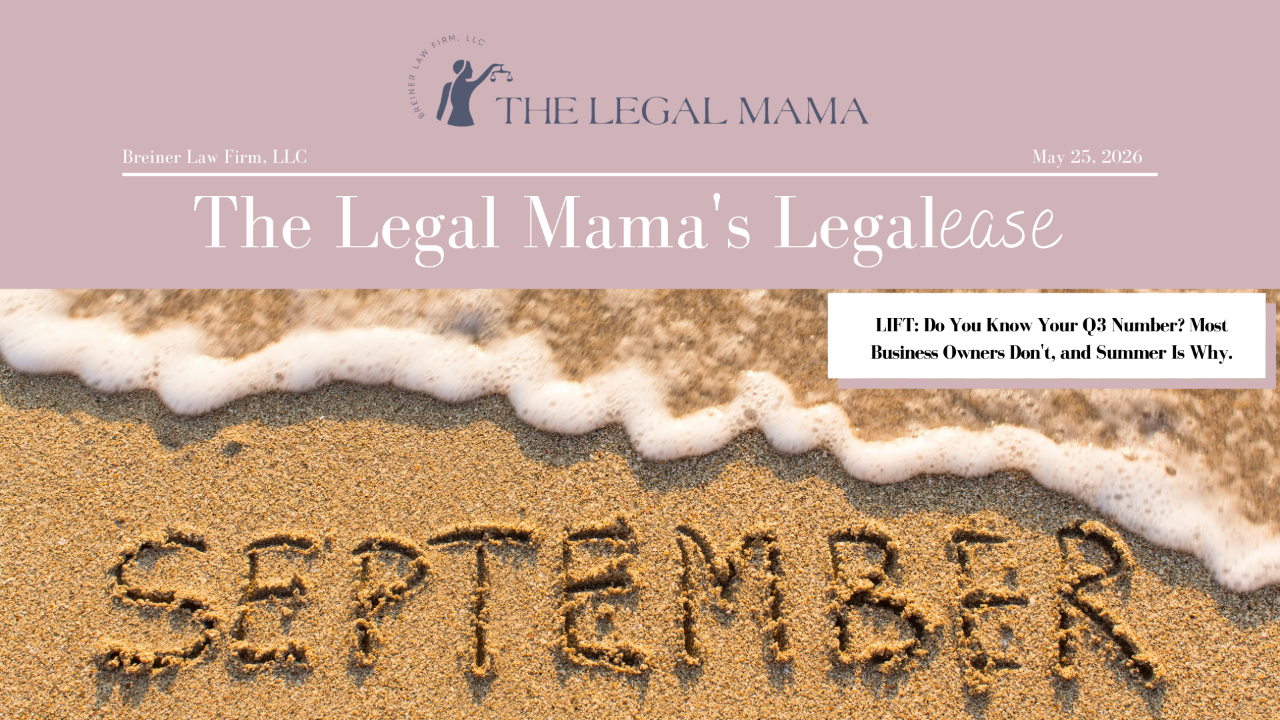 Cover of The Legal Mama's Legalese Newsletter with a picture of the word SEPTEMBER in the sand with the title "LIFT: Do You Know Your Q3 Number? Most Business Owners Don't, and Summer Is Why."
