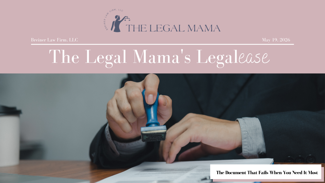 Cover of The Legal Mama's Legalese Newsletter with a picture of a bank stamp  with the title "The Document That Fails When You Need It Most"