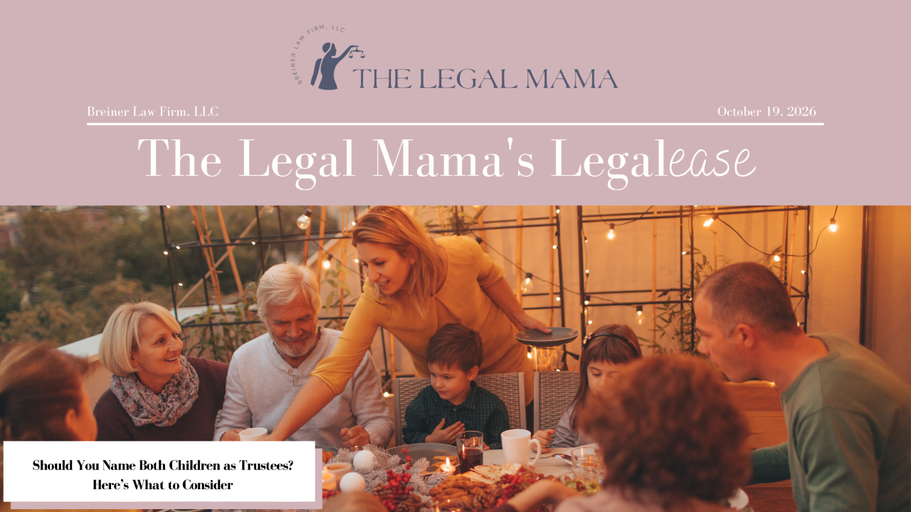 Cover of The Legal Mama's Legalese Newsletter with a picture of a blended family with the title "Should You Name Both Children as Trustees? Here’s What to Consider."
