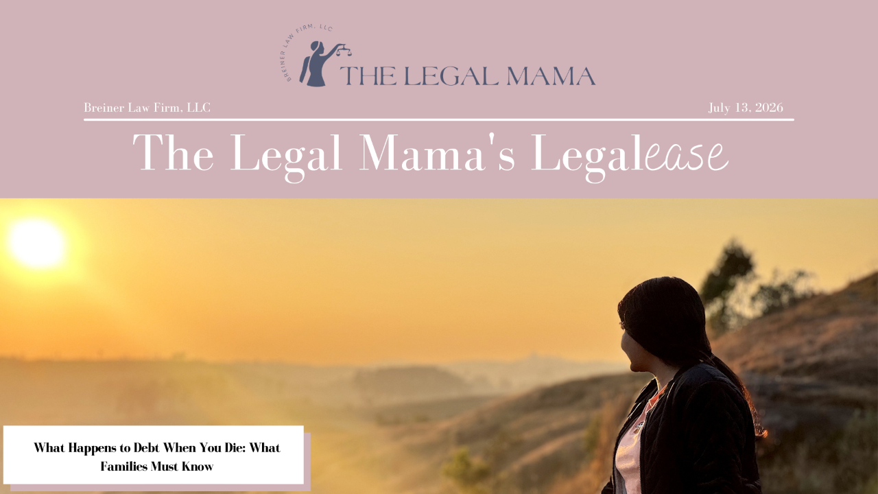 Cover of The Legal Mama's Legalese Newsletter with a picture of a woman in a sunset with the title "What Happens to Debt When You Die: What Families Must Know"