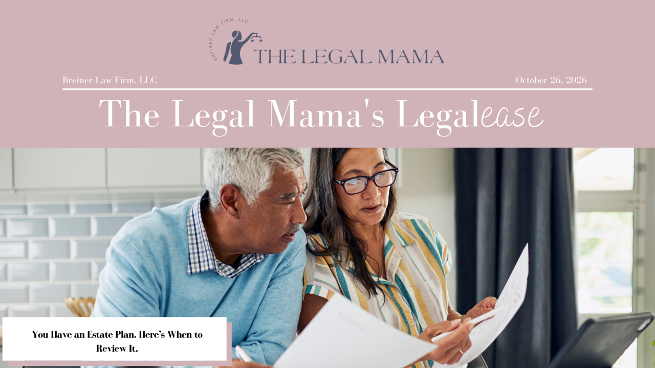 Cover of The Legal Mama's Legalese Newsletter with a picture of a couple reviewing documents with the title "You Have an Estate Plan. Here’s When to Review It."