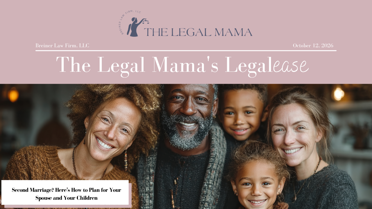 Cover of The Legal Mama's Legalese Newsletter with a picture of a blended family with the title "Second Marriage? Here’s How to Plan for Your Spouse and Your Children"
