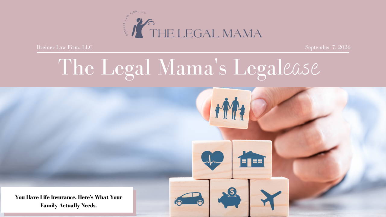 Cover of The Legal Mama's Legalese Newsletter with a picture stacked cubes with the title "You Have Life Insurance. Here’s What Your Family Actually Needs."