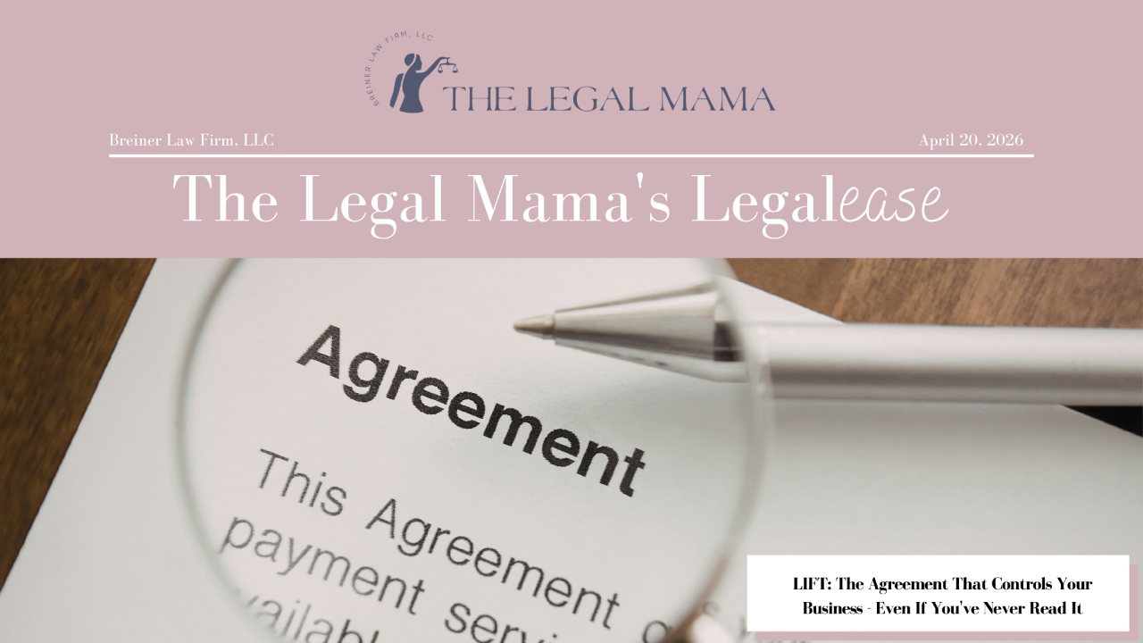 Cover of The Legal Mama's Legalese Newsletter with a picture of an agreement  with the title "The Agreement That Controls Your Business - Even If You've Never Read It"